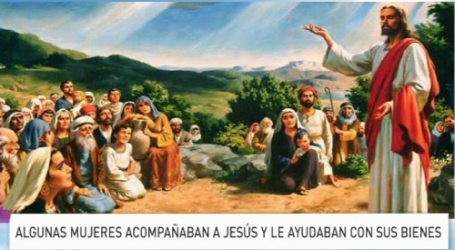 Palabra de Vida 18/9/2015: «Algunas mujeres acompañaban a Jesús y lo ayudaban con sus bienes» / Por P. Jesús Higueras