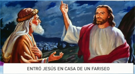 Palabra de Vida 30/10/2015: «Entró Jesús en casa de un fariseo» / Por P. Jesús Higueras