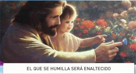Palabra de Vida 31/10/2015: «El que se humilla será enaltecido» / Por P. Jesús Higueras