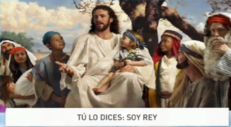 Palabra de Vida 22/11/2015: «Tú lo dices: soy rey» / Por P. Jesús Higueras