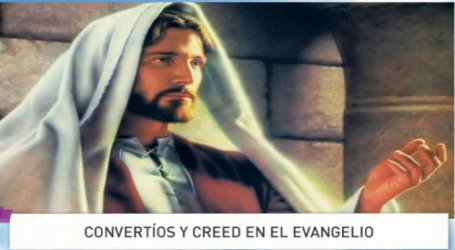 Palabra de Vida 11/1/2016: «Convertíos y creed en el Evangelio» / Por P. Jesús Higueras