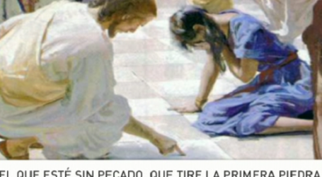 Palabra de Vida 13/3/2016: «El que esté sin pecado, que tire la primera piedra» / Por P. Jesús Higueras