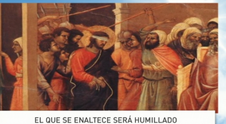 Palabra de Vida 29/10/2016: «El que se enaltece será humillado» / Por P. Jesús Higueras