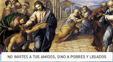 Palabra de Vida 31/10/2016: «No invites a tus amigos, sino a pobres y lisiados» / Por P. Jesús Higueras