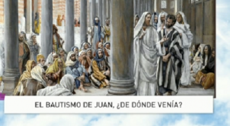 Palabra de Vida 12/12/2016: «El bautismo de Juan ¿de dónde venía?» / Por P. Jesús Higueras