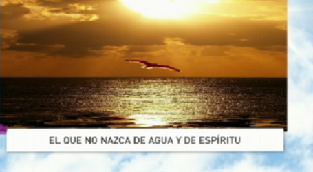 Palabra de Vida 24/4/2017: «El que no nazca de agua y de Espíritu» / Por P. Jesús Higueras
