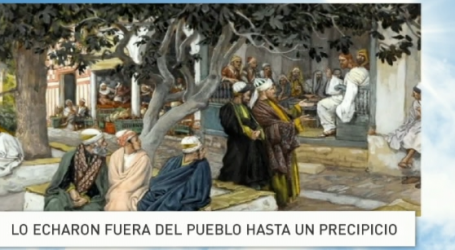 Palabra de Vida 4/9/2017: «Lo echaron fuera del pueblo hasta un precipicio» / Por P. Jesús Higueras