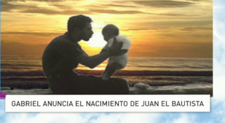 Palabra de Vida 19/12/17: «Gabriel anuncia el nacimiento de Juan Bautista» / Por P. Jesús Higueras
