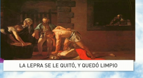 P. Jesús Higueras / Palabra de Vida 11/1/18: «La lepra se le quitó, y quedó limpio»