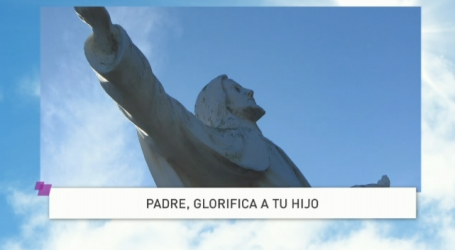 Palabra de Vida 15/5/18: «Padre, glorifica a tu Hijo» / Por P. Jesús Higueras