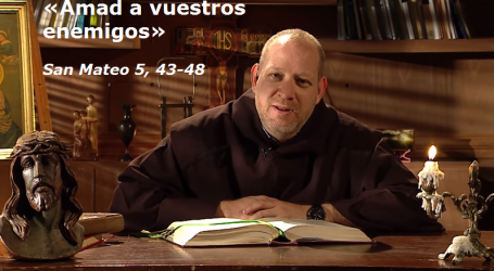 Meditación del evangelio 19/6/18: «Amad a vuestros enemigos» / Por Luis Enrique Orozco