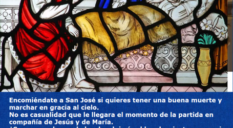 Encomiéndate a San José si quieres tener una buena muerte y marchar en gracia al cielo / Por P. Carlos García Malo