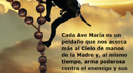 Cada Ave María es un peldaño que nos acerca más al Cielo, arma poderosa contra el enemigo / Por P. Carlos García Malo