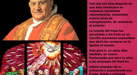 Pide para ti un nuevo Pentecostés que abra tu alma a las sorpresas del Espíritu como hizo el Papa Juan XXIII / Por P. Carlos García Malo