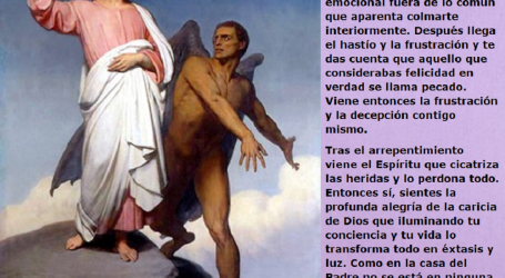 El demonio te ofrece una falsa felicidad que en verdad se llama pecado / Por P. Carlos García Malo