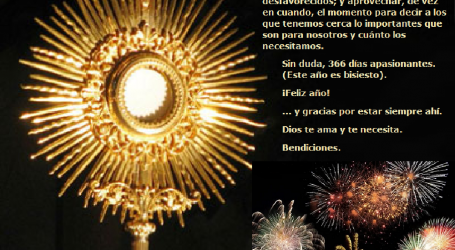 ¡Feliz año nuevo 2020! ¡Dios te ama y te necesita! / Por P. Carlos García Malo
