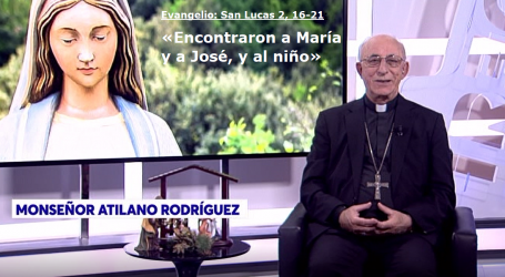 Palabra de Vida 1/1/20: «Encontraron a María y a José, y al niño» / Por Mons. Atilano Rodríguez, Obispo de Sigüenza-Guadalajara