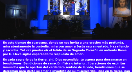 En cuaresma, mira con amor a Jesús sacramentado: Dios en la tierra, pan sencillo,  Dios eterno / Por P. Carlos García Malo
