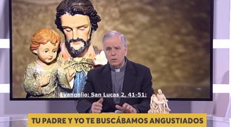 Palabra de Vida 19/3/2020: «Tu padre y yo te buscábamos angustiados» / Por P. Jesús Higueras