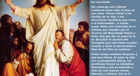 Cristo rompe nuestros bloqueos y nos hace libres, esa es la fuerza de la resurrección/ Por P. Carlos García Malo