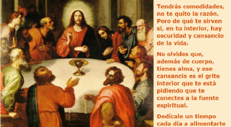 Dedícale un tiempo cada día a alimentarte de Cristo y su Palabra / Por P. Carlos García Malo