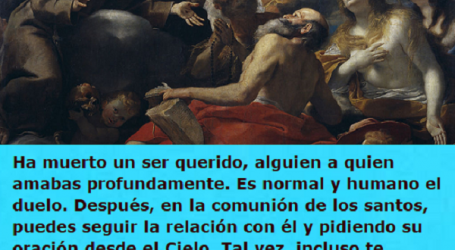 La muerte no existe y la Iglesia celeste bien puede ayudar a la Iglesia peregrina / Por P. Carlos García Malo