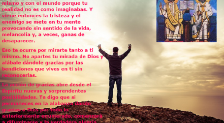 No apartes tu mirada de Dios y alábale dándole gracias / Por P. Carlos García Malo