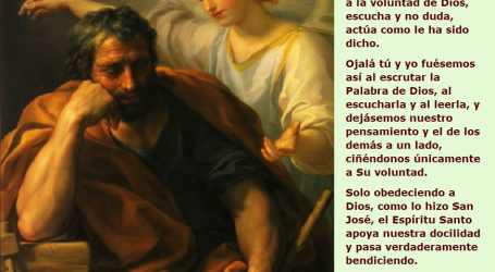 San José, hombre obediente a la voluntad de Dios, escucha y no duda / Por P. Carlos García Malo