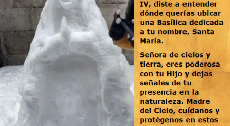 Virgen Blanca, Señora de las Nieves, ¡a ti nos acogemos, Santa Madre de Dios! / Por P. Carlos García Malo