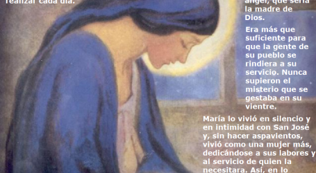 La Virgen María vivió la Anunciación en silencio y en intimidad con San José. Así, en lo oculto, se ha de vivir la santidad / Por P. Carlos García Malo