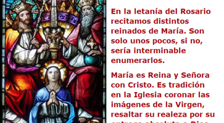 La Coronación de la Virgen María como Reina y Señora de todo lo creado: María es Reina y Señora con Cristo / Por P. Carlos García Malo