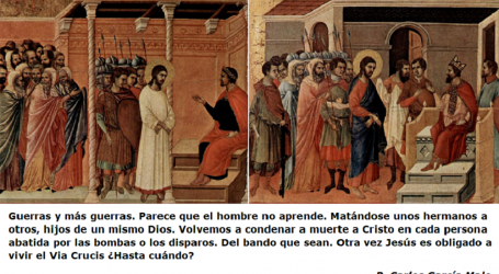 Volvemos a condenar a muerte a Cristo en cada persona abatida por las bombas o los disparos / Por P. Carlos García Malo