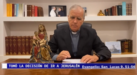 Palabra de Vida 27/9/2022: «Tomó la decisión de ir a Jerusalén» / Por P. Jesús Higueras 