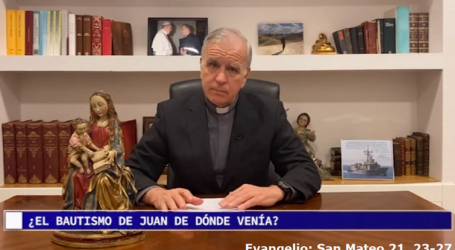 Palabra de Vida 12/12/2022: «El bautismo de Juan ¿de dónde venía?» / Por P. Jesús Higueras