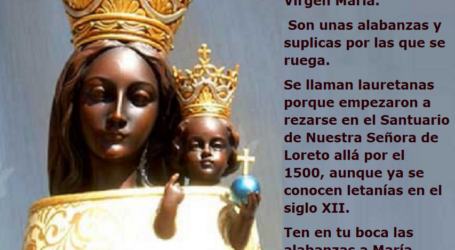 Ten en tu boca las alabanzas a la Virgen María pidiendo su auxilio y ayuda / Por P. Carlos García Malo