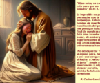 Acude a Jesucristo, déjate abrazar por Su misericordia, saldrás fortalecido y consolado / Por P. Carlos García Malo